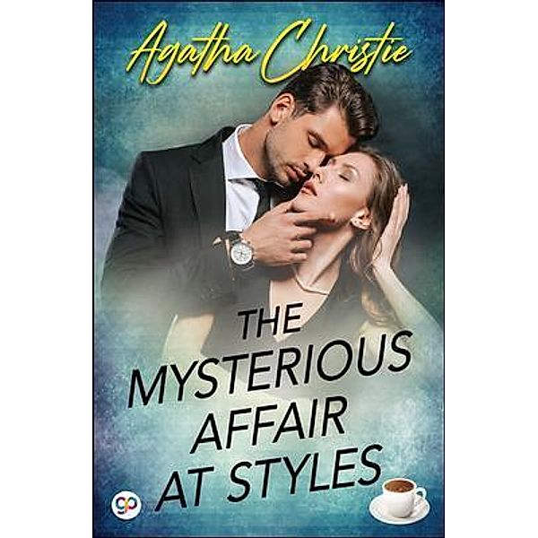 The Mysterious Affair at Styles / GENERAL PRESS, Agatha Christie