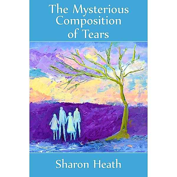 The Mysterious Composition of Tears (The Further Adventures of Fleur) / The Further Adventures of Fleur, Sharon Heath