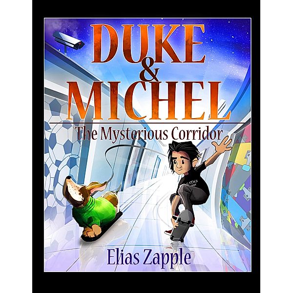 The Mysterious Corridor (Duke & Michel (American-English Edition)) / Duke & Michel (American-English Edition), Elias Zapple