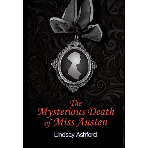 The Mysterious Death of Miss Austen, Lindsay Ashford
