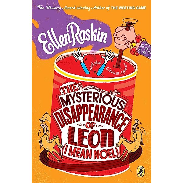 The Mysterious Disappearance of Leon (I Mean Noel), Ellen Raskin