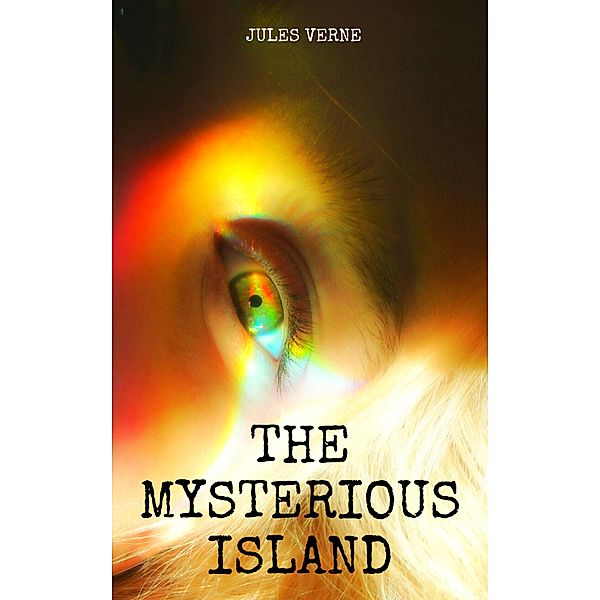 The Mysterious Island, Jules Verne