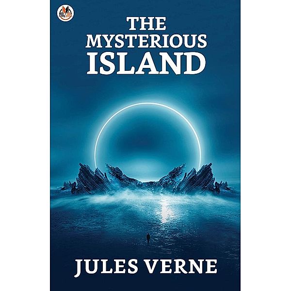 The Mysterious Island / True Sign Publishing House, Jules Verne