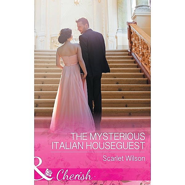 The Mysterious Italian Houseguest (Summer at Villa Rosa, Book 2) (Mills & Boon Cherish), Scarlet Wilson