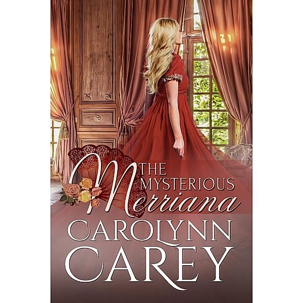 The Mysterious Merriana, Carolynn Carey