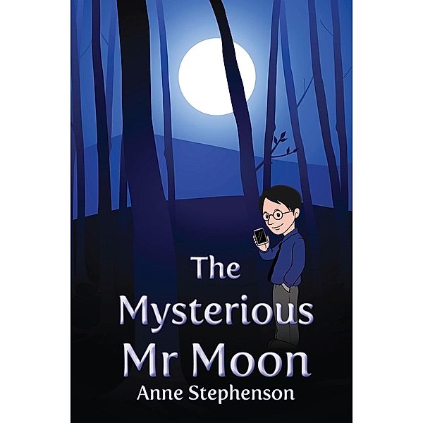 The Mysterious Mr. Moon, Anne Stephenson