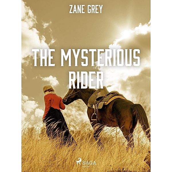 The Mysterious Rider / World Classics, Zane Grey