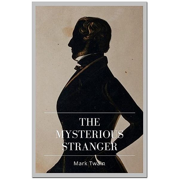 The Mysterious Stranger, Mark Twain