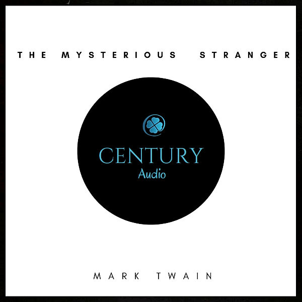 The Mysterious Stranger, Mark Twain