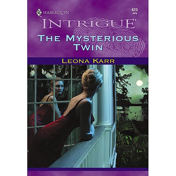 The Mysterious Twin (Mills & Boon Intrigue) / Mills & Boon Intrigue, Leona Karr