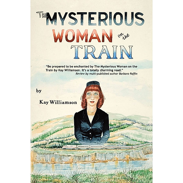 The Mysterious Woman on the Train, Kay Williamson