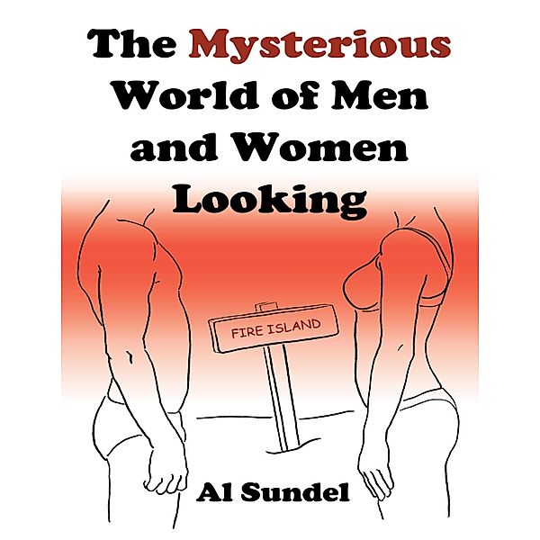 The Mysterious World of Men and Women Looking, Al Sundel