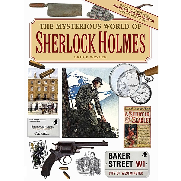 The Mysterious World of Sherlock Holmes, Bruce Wexler