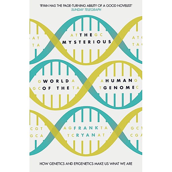 The Mysterious World of the Human Genome, Frank Ryan
