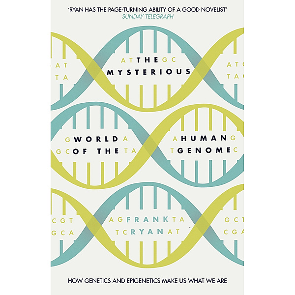 The Mysterious World of the Human Genome, Frank Ryan