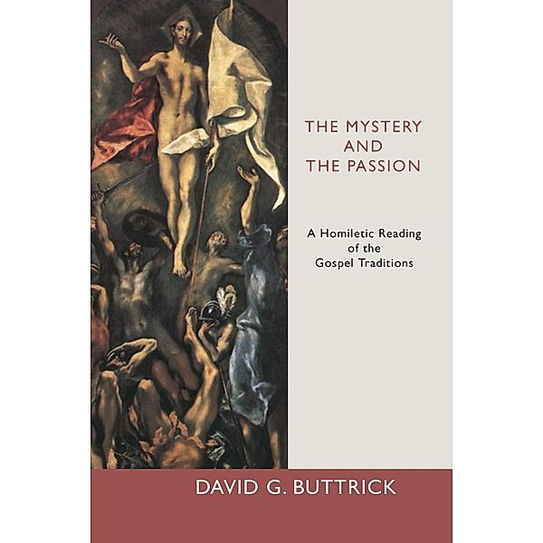 The Mystery and the Passion, David G. Buttrick