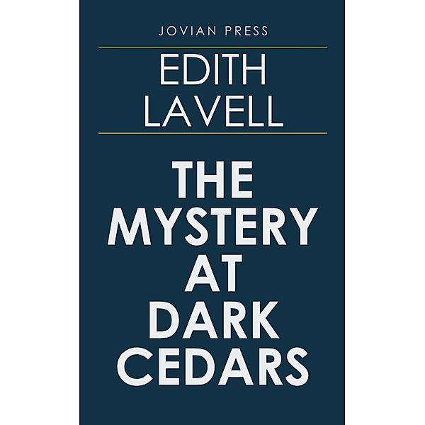 The Mystery at Dark Cedars, Edith Lavell