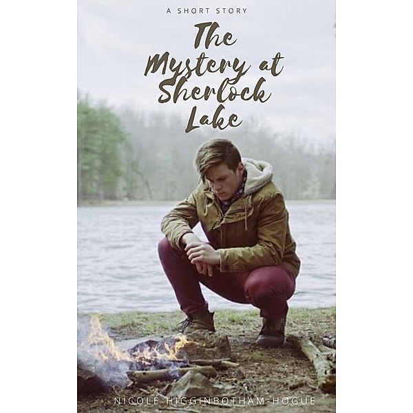 The Mystery at Sherlock Lake, Nicole Higginbotham-Hogue