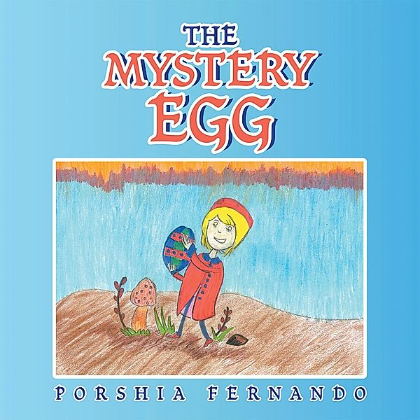 The Mystery Egg, Porshia Fernando