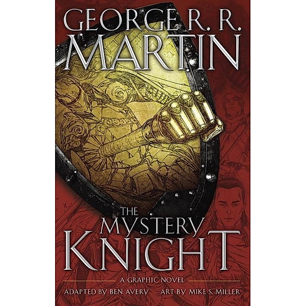 The Mystery Knight: A Graphic Novel, George R. R. Martin