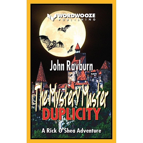 The Mystery Master - Duplicity: A Rick O'Shea Adventure / The Mystery Master, John Rayburn