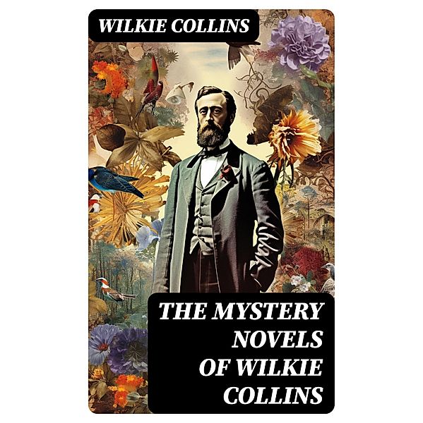 THE MYSTERY NOVELS OF WILKIE COLLINS, Wilkie Collins