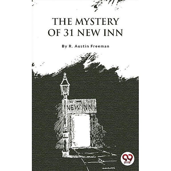 The Mystery of 31 New Inn, R. Austin Freeman