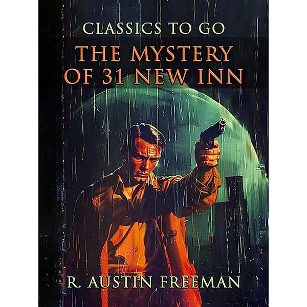 The Mystery of 31 New Inn, R. Austin Freeman