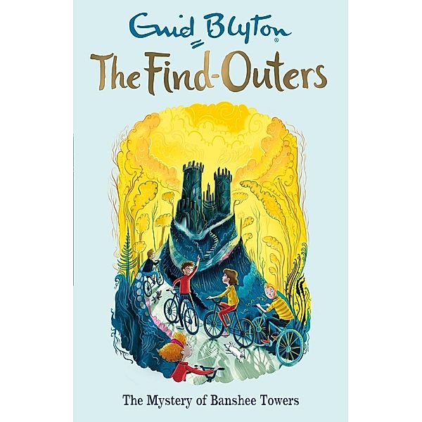 The Mystery of Banshee Towers / The Find-Outers Bd.15, Enid Blyton