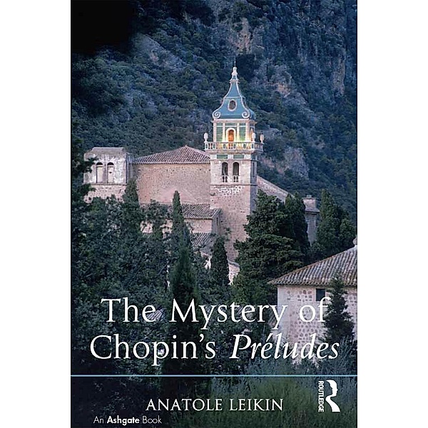 The Mystery of Chopin's Préludes, Anatole Leikin