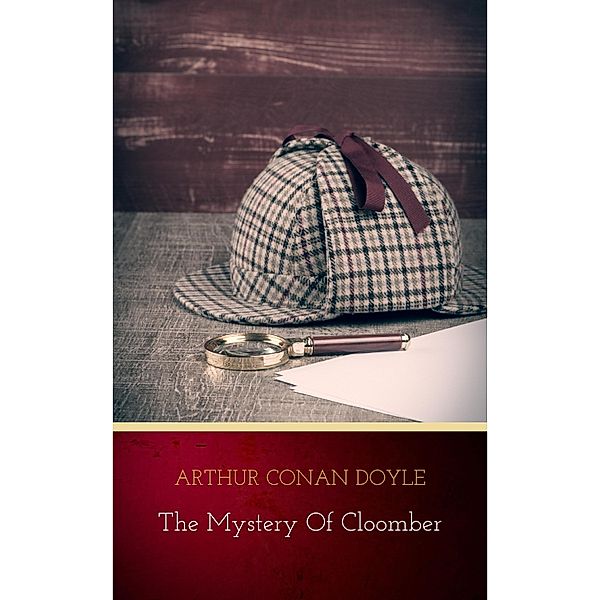 The Mystery of Cloomber, Arthur Conan Doyle