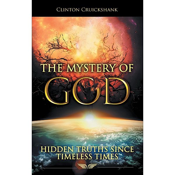 The Mystery of God, Clinton Cruickshank