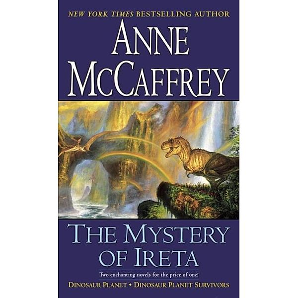 The Mystery of Ireta / Dinosaur Planet Bd.1, Anne McCaffrey