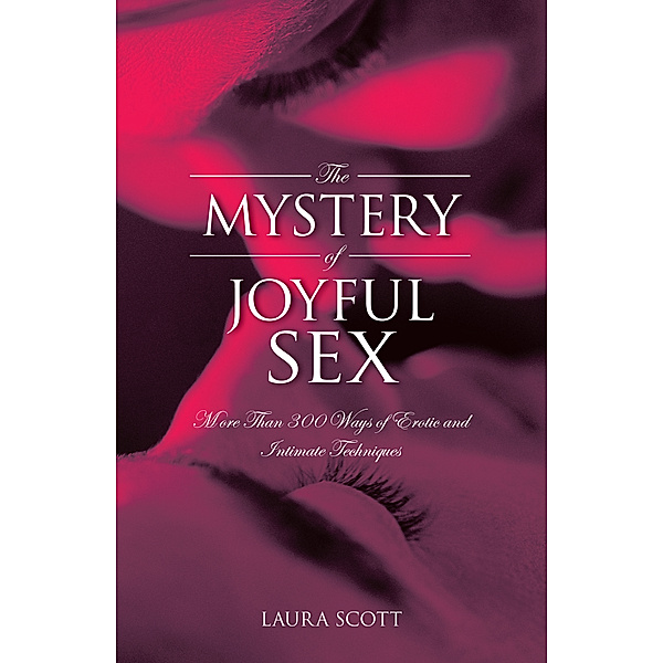 The Mystery of Joyful Sex, Laura Scott