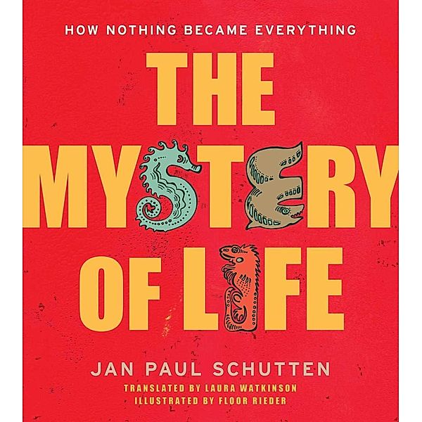The Mystery of Life, Jan Paul Schutten