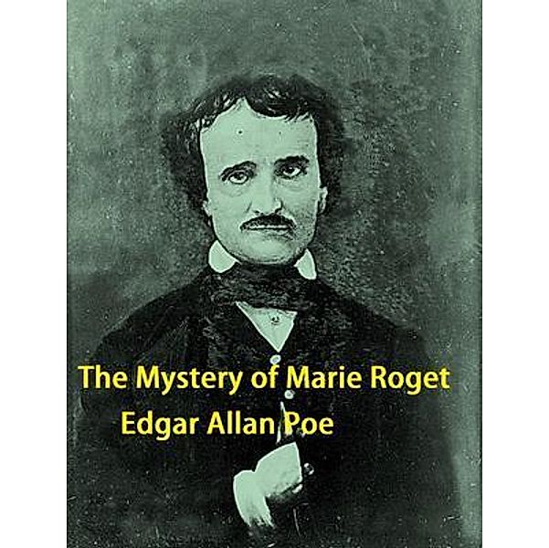 The Mystery of Marie Roget / Vintage Books, Edgar Allan Poe
