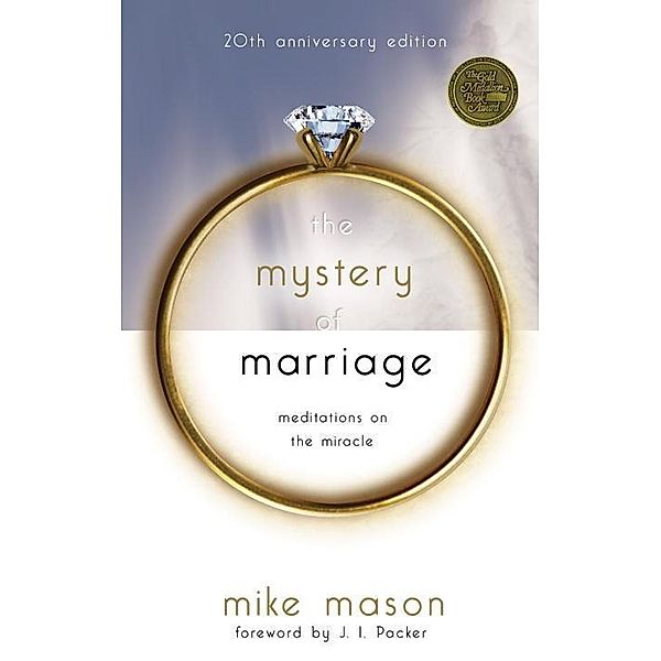 The Mystery of Marriage 20th Anniversary Edition, Mike Mason