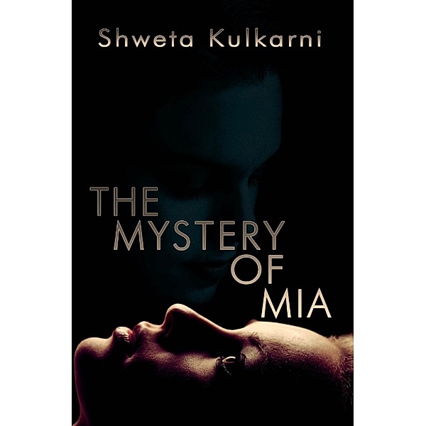 The Mystery of Mia, Shweta Kulkarni