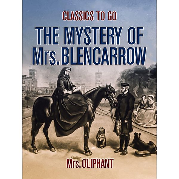 The Mystery of Mrs. Blencarrow, Oliphant