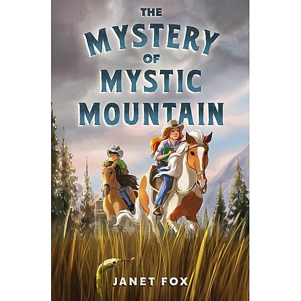 The Mystery of Mystic Mountain, Janet Fox