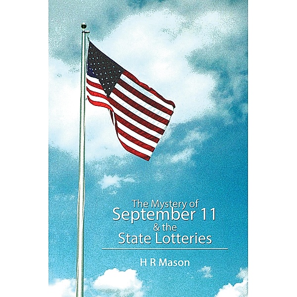 The Mystery of September 11 and the State Lotteries, Hr Mason