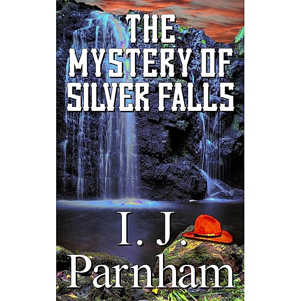 The Mystery of Silver Falls, I. J. Parnham