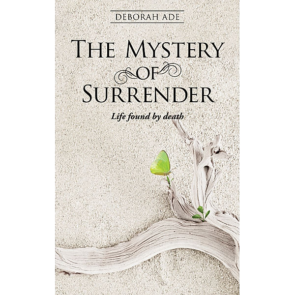 The Mystery of Surrender, Deborah Ade