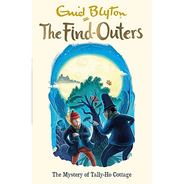 The Mystery of Tally-Ho Cottage / The Find-Outers Bd.12, Enid Blyton