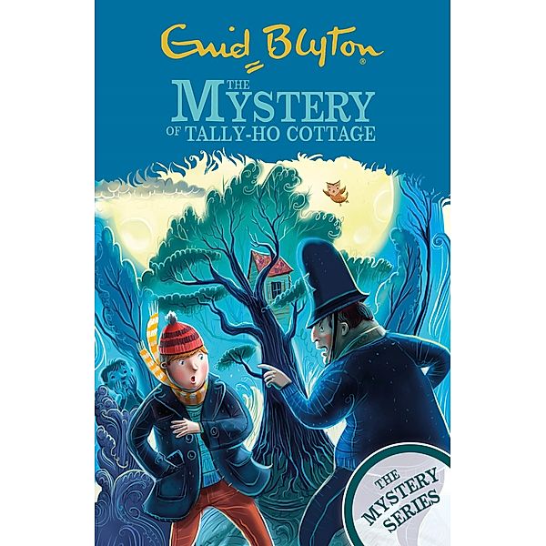 The Mystery of Tally-Ho Cottage / The Mystery Series Bd.12, Enid Blyton