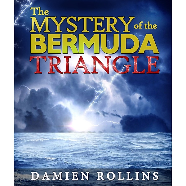 The Mystery of the Bermuda Triangle / Truth If You Dare, Damien Rollins