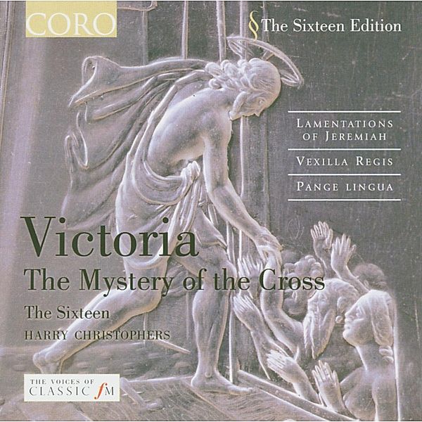 The Mystery Of The Cross, Harry Christophers, The Sixteen