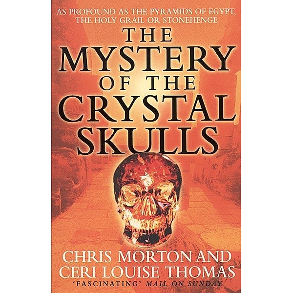 The Mystery of the Crystal Skulls, Chris Morton, Ceri Louise Thomas