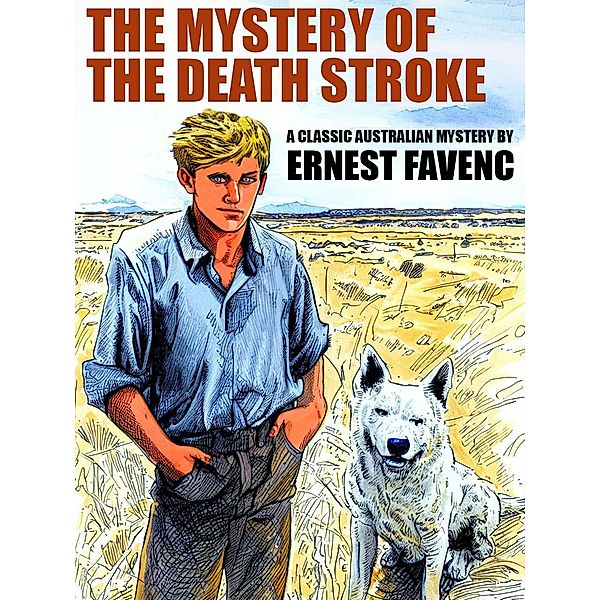 The Mystery of the Death Stroke, Ernest Favenc