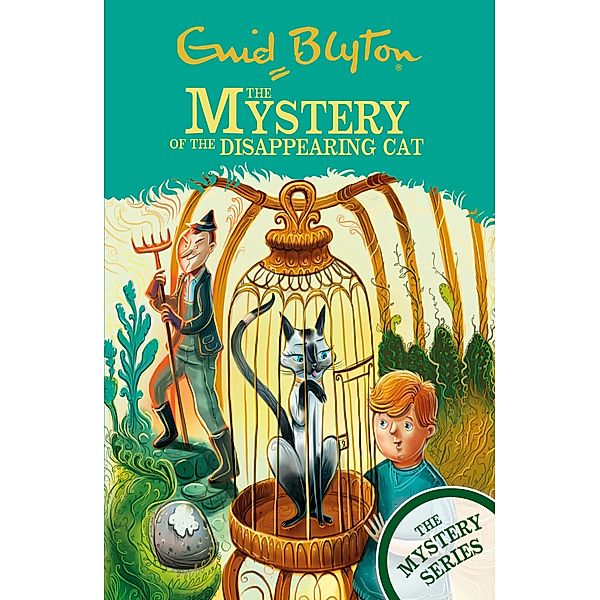 The Mystery of the Disappearing Cat / The Mystery Series Bd.2, Enid Blyton